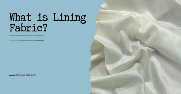 What is Lining Fabric? Different Types Explained